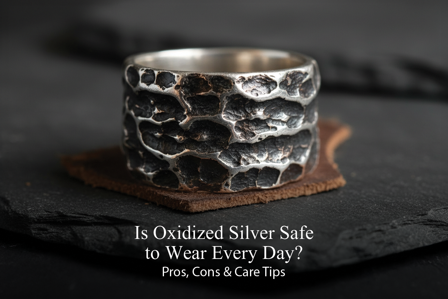 Is oxidized silver safe to wear