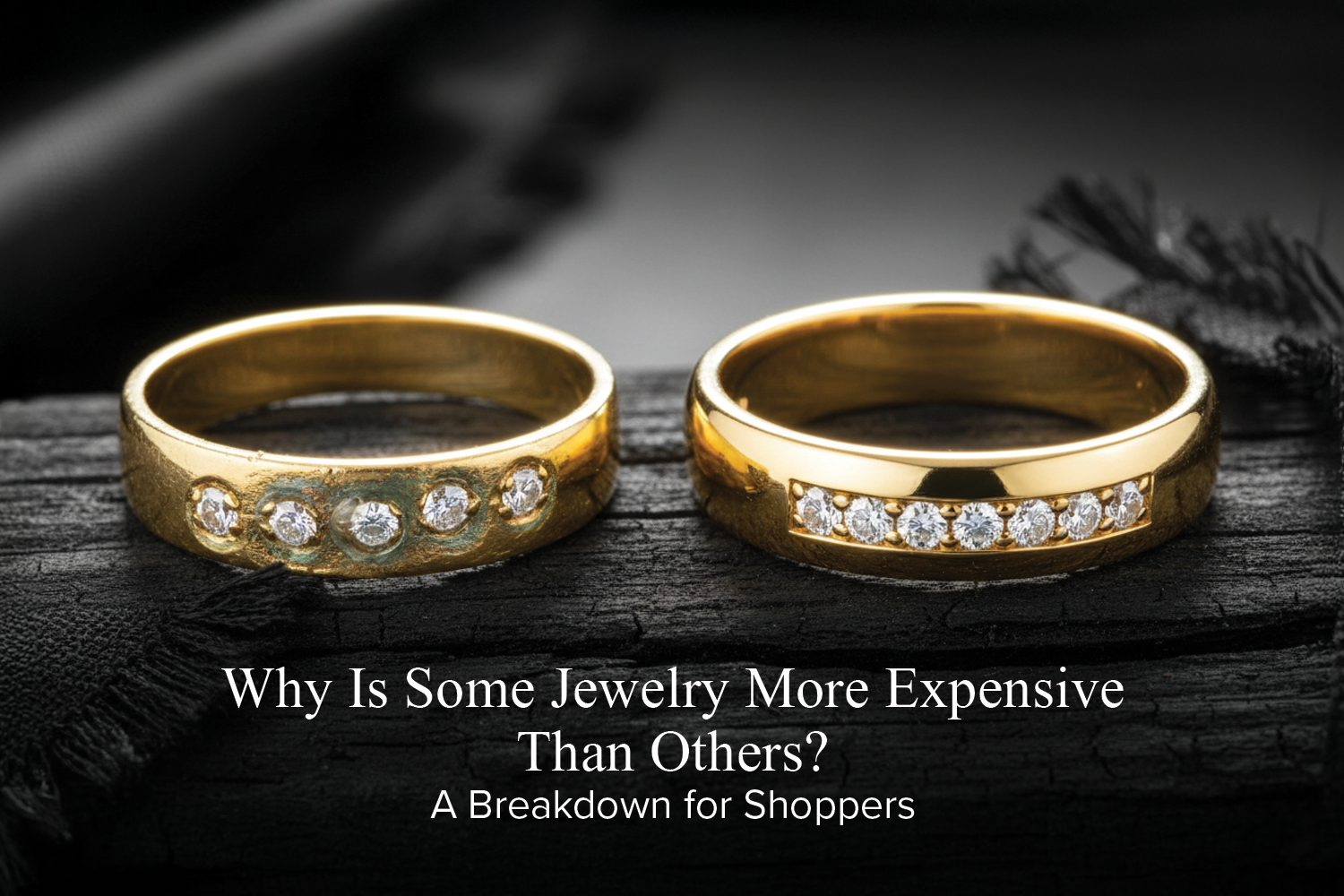 why is jewelry so expensive
