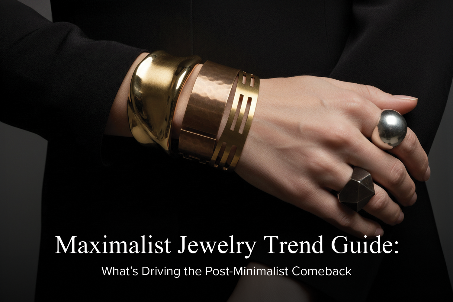 maximalist jewelry trends